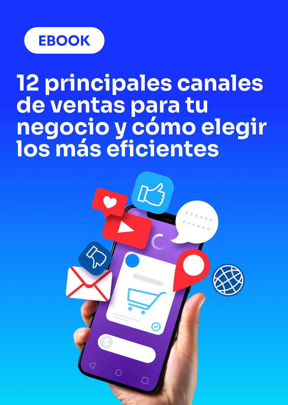 Ebook 12 principales canales de ventas y cómo elegir los más eficientes para tu negocio