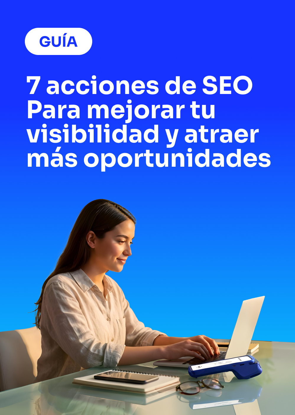 7 acciones de SEO para mejorar tu visibilidad 