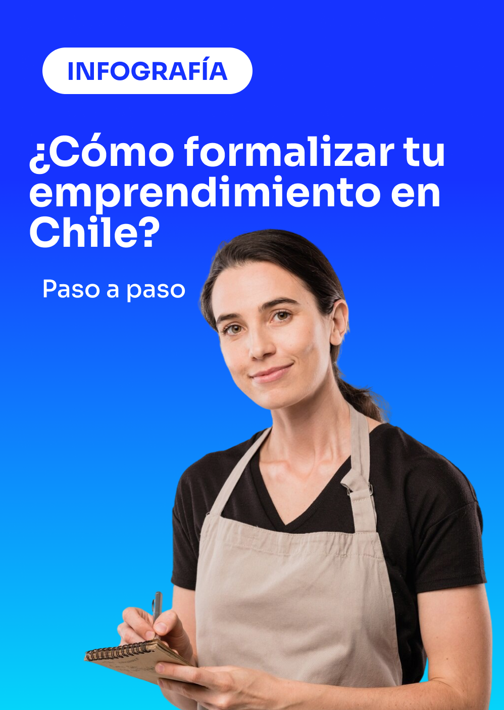 Infografía cómo formalizar tu emprendimiento en Chile